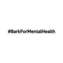 Load image into Gallery viewer, #BarkForMentalHealth Kiss-Cut Stickers