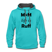 Load image into Gallery viewer, Mom life is Ruff Contrast Hoodie - scuba blue/asphalt