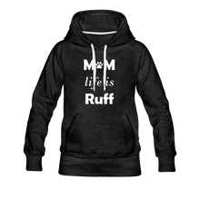 Load image into Gallery viewer, Mom Life Is Ruff Women’s Premium Hoodie - charcoal gray